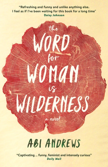 Book cover of: Word for Woman is Wilderness. By: Abi Andrews