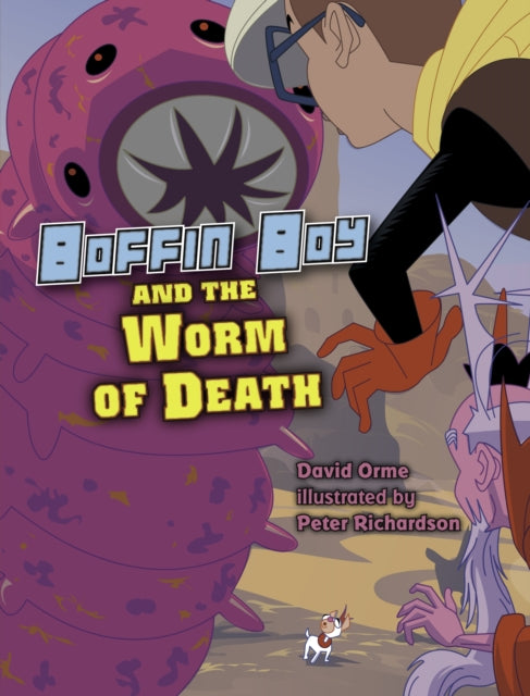 Book cover of: Boffin Boy And The Worm of Death. By: David Orme