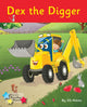 Book cover of: Dex the Digger. By: Jill Atkins