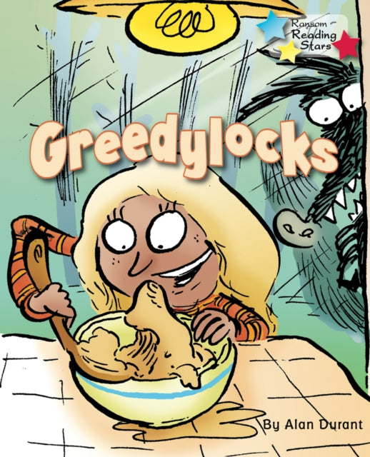 Book cover of: Greedylocks. By: Alan Durant