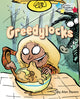 Book cover of: Greedylocks. By: Alan Durant