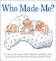 Book cover of: Who Made Me?. By: Meryl Doney
