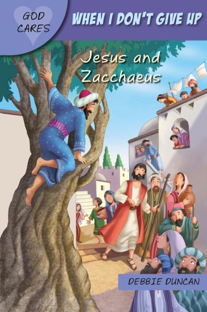 Book cover of: God Cares When I don't give up. By: Debbie Duncan