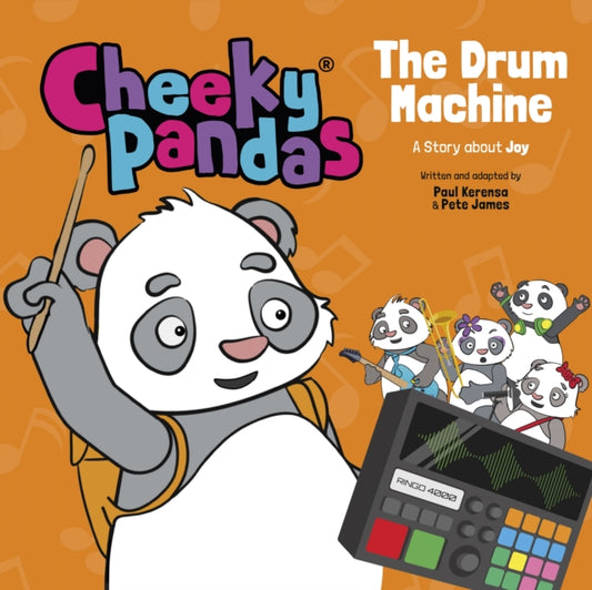 Cheeky Pandas: The Drum Machine, A Story about Joy 9781781284568 Paul Kerensa