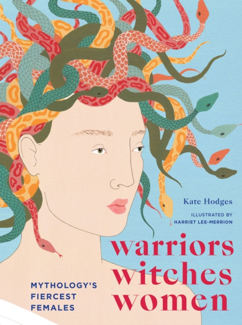 Book cover of: Warriors, Witches, Women. By: Kate Hodges