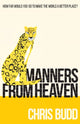 Book cover of: Manners from Heaven. By: Chris Budd