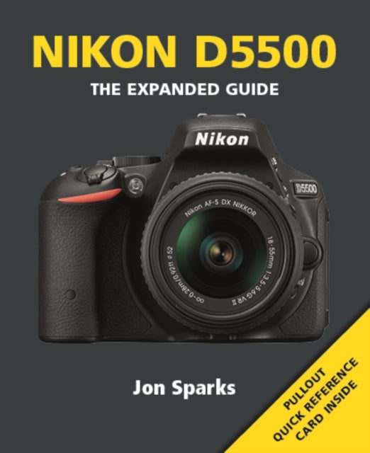 Book cover of: Nikon D5500. By: Jon Sparks
