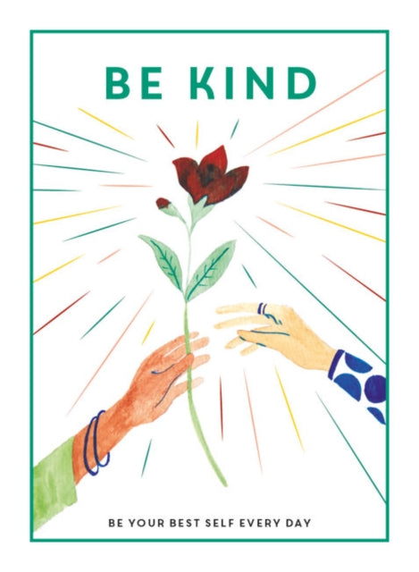 Book cover of: Be Kind. By: TEEN BREATHE