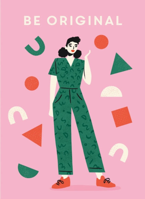 Book cover of: Be Original. By: Ammonite Press