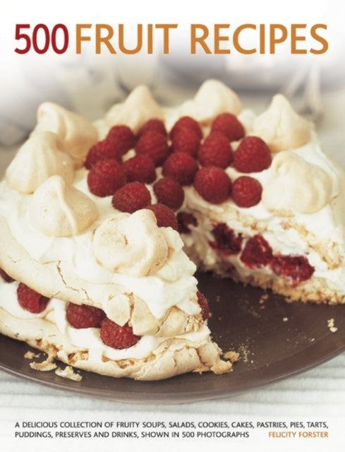 Book cover of: 500 Fruit recipes. By: Felicity Forster