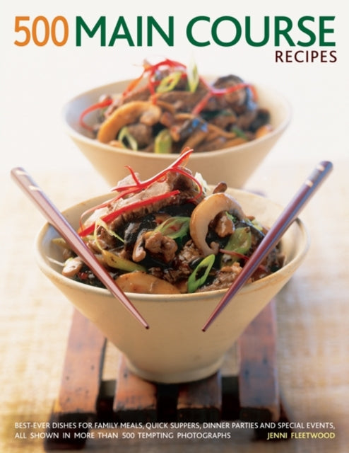 Book cover of: 500 Main Course Recipes. By: Jenni Fleetwood