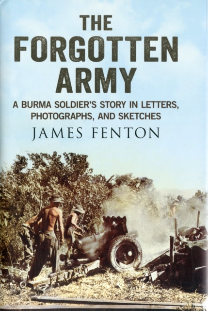 Book cover of: Forgotten Army. By: James Fenton