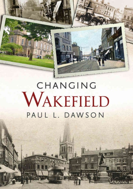 Book cover of: Changing Wakefield