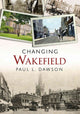 Book cover of: Changing Wakefield