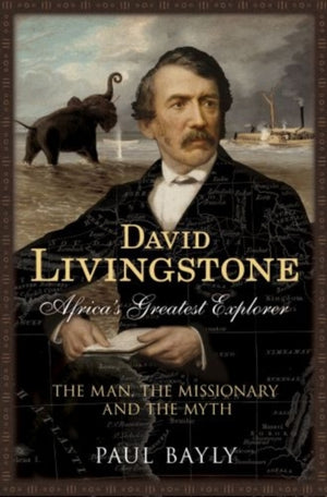 David Livingstone, Africa's Greatest Explorer