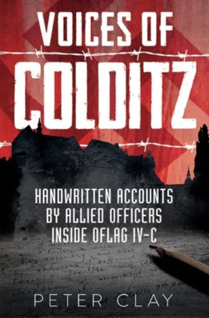 Book cover of: Voices of Colditz. By: Peter Clay