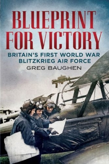 Book cover of: Blueprint for Victory. By: Greg Baughen