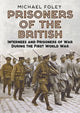 Book cover of: Prisoners of the British. By: Michael Foley