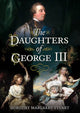 Book cover of: Daughters of George III. By: Dorothy Margaret Stuart