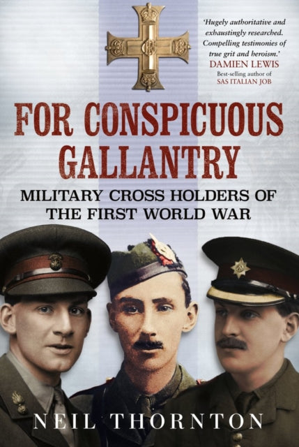 Book cover of: For Conspicuous Gallantry. By: Neil Thornton