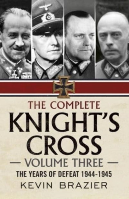 Book cover of: Complete Knight's Cross. By: Kevin Brazier