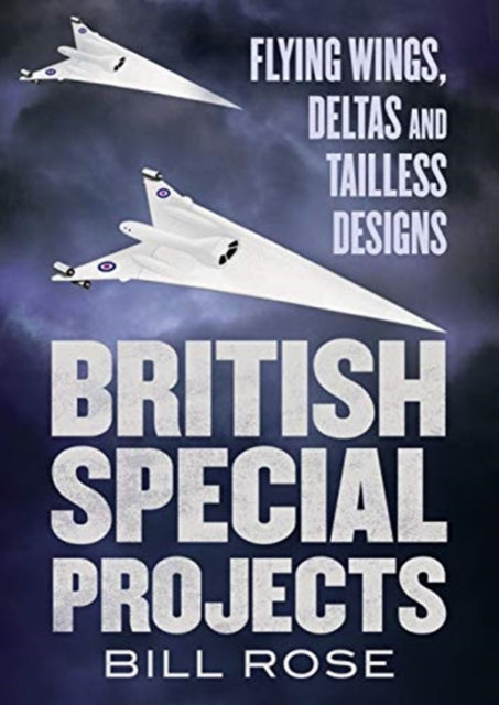 Book cover of: British Special Projects. By: Bill Rose