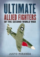 Book cover of: Ultimate Allied Fighters of the Second World War. By: Justo Miranda