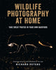 Book cover of: Wildlife Photography at Home. By: Richard Peters