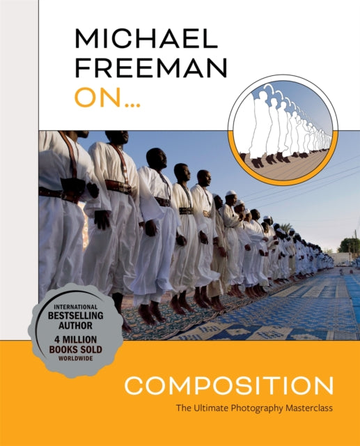 Book cover of: Michael Freeman On... Composition. By: Michael Freeman