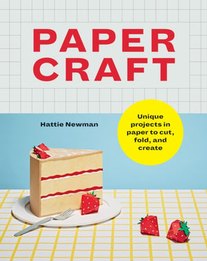 Papercraft, Unique projects in paper to cut, fold, and create