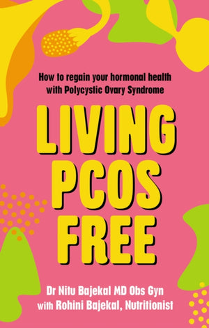 Living PCOS Free, How to regain your hormonal health with Polycystic Ovary Syndrome