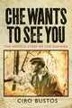 Book cover of: Che Wants to See You