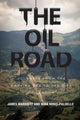 Book cover of: Oil Road. By: James Marriott