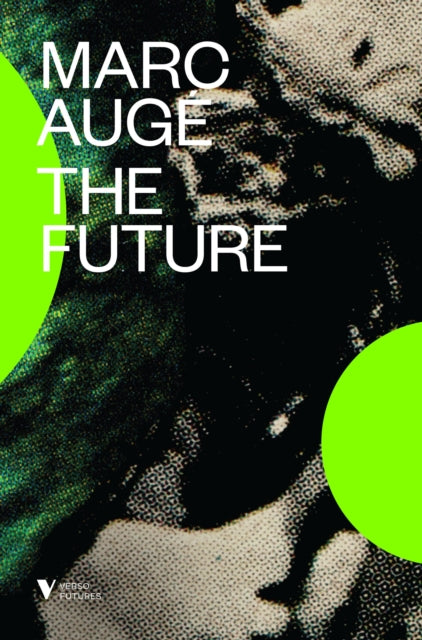 Book cover of: Future. By: Marc Augé