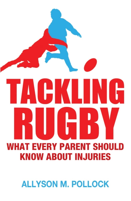 Book cover of: Tackling Rugby. By: Allyson Pollock
