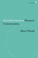 Book cover of: Woman's Consciousness, Man's World. By: Sheila Rowbotham
