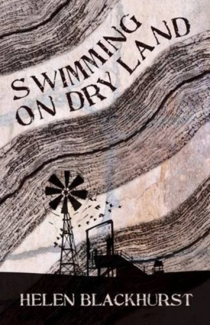 Book cover of: Swimming on Dry Land. By: Helen Blackhurst