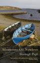 Book cover of: Afternoons Go Nowhere. By: Sheenagh Pugh
