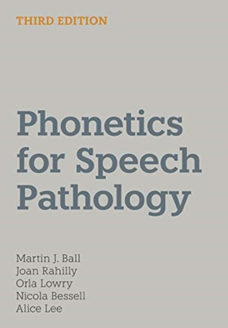 Book cover of: Phonetics for Speech Pathology. By: Martin J. Ball