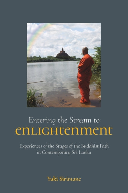 Book cover of: Entering the Stream to Enlightenment. By: Yuki Sirimane