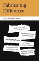 Book cover of: Fabricating Difference. By: Steven Wesley Ramey