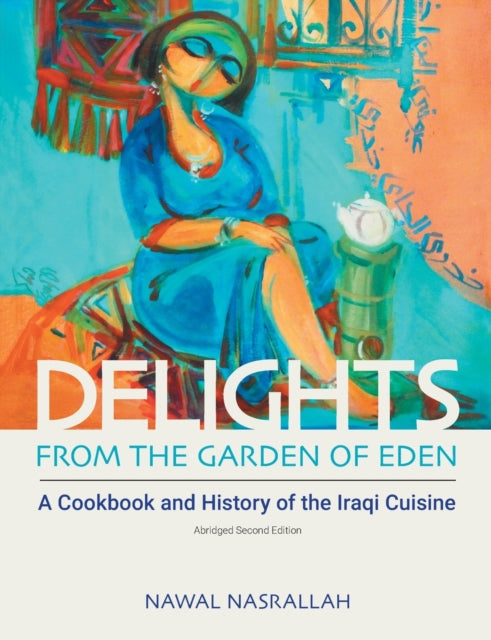 Book cover of: Delights from the Garden of Eden. By: Nawal Nasrallah