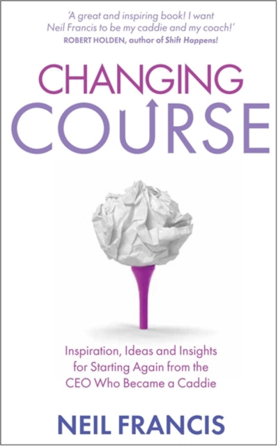 Book cover of: Changing Course. By: Neil Francis