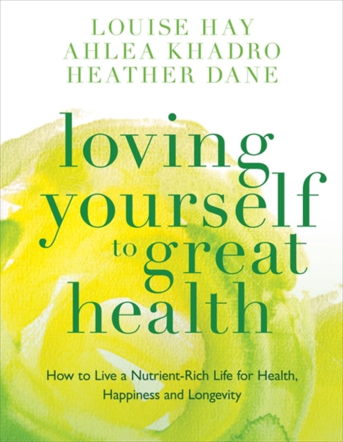 Book cover of: Loving Yourself to Great Health. By: Louise L. Hay