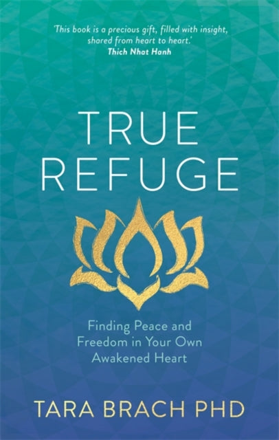 Book cover of: True Refuge. By: Tara Brach