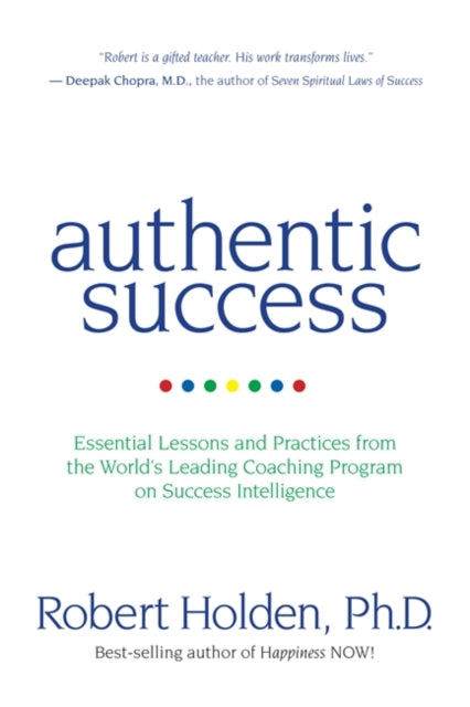 Book cover of: Authentic Success. By: Robert Holden