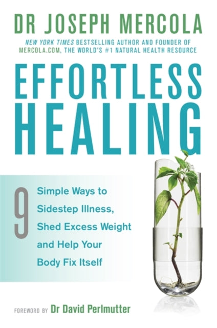 Book cover of: Effortless Healing. By: Joseph Mercola