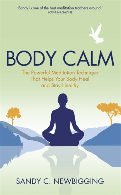 Book cover of: Body Calm. By: Sandy C. Newbigging