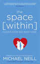 Book cover of: Space Within. By: Michael Neill