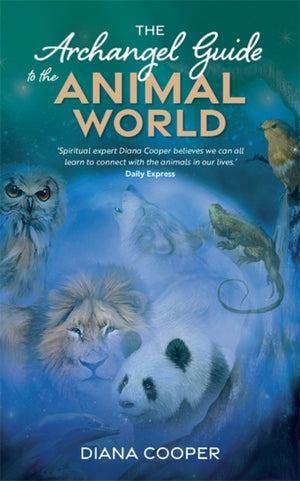 Archangel Guide to the Animal World